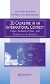 Stoter J., Oosterom P.  3D Cadastre in an International Context: Legal, Organizational, and Technological Aspects