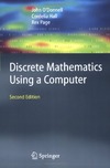 O'Donnell J., Hall C., Page R.  Discrete Mathematics Using a Computer