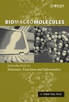 Stan Tsai C.  Biomacromolecules. Intro to Structure, Function and Informatics