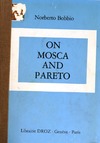 Bobbio N.  On Mosca and Pareto