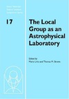 Livio M., Brown T.  The Local Group as an Astrophysical Laboratory: Proceedings of the Space Telescope Science Institute Symposium, held in Baltimore, Maryland May 5-8, ... Telescope Science Institute Symposium Series)