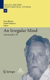 Barany I., Solymosi J.  An Irregular Mind: Szemeredi is 70 (Bolyai Society Mathematical Studies, 21)