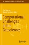 Higdon R., Dawson C., Gerritsen M.  Computational Challenges in the Geosciences