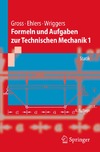 Gross D., Ehlers W., Wriggers P.  Formeln und Aufgaben zur Technischen Mechanik 1: Statik