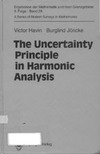 Havin V., Joricke B.  The Uncertainty Principle in Harmonic Analysis