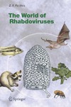 Fu Z.  The World of Rhabdoviruses (Current Topics in Microbiology and Immunology)