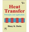 Dutta B.-K.  Heat Transfer: Principles and Applications