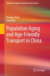 Zhao P., Xie J.  Population Aging and Age-Friendly Transport in China