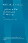 Nedovic V., Willaert R.  Applications of Cell Immobilisation Biotechnology (Focus on Biotechnology)