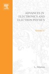 Marton L.  Advances in Electronics and Electron Physics.Volume 31.