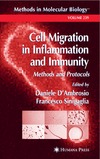 D'Ambrosio D., Sinigaglia F.  Cell Migration in Inflammation and Immunity: Methods and Protocols