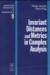 Jarnicki M., Pflug P.  Invariant Distances and Metrics in Complex Analysis
