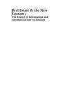 Dixon T., Thompson B., McAllister P.  Real Estate & the New Economy: The Impact of Information and Communications Technology