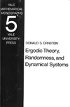 Ornstein D.  Ergodic Theory, Randomness and Dynamical Systems