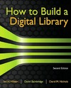 Witten I., Bainbridge D., Nichols D.  How to Build a Digital Library.