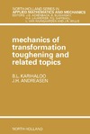 Andreasen J., Karihaloo B.  Mechanics of Transformation Toughening and Related Topics