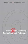 Fong J., Kwan R.  Web-based Learning: Technology And Pedagogy - Proceedings of the 4th International Conference