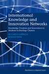 Cappellin R., Wink R.  International Knowledge and Innovation Networks: Knowledge Creation and Innovation in Medium-Technology Clusters (New Horizons in Regional Science)
