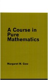 Gow M.  A Course in Pure Mathematics (Unibooks)