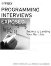 Mongan J., Suojanen N.  Programming Interviews Exposed: Secrets to Landing Your Next Job