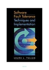 Pullum L.  Software Fault Tolerance Techniques and Implementation
