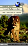 Crooks K., Sanjayan M.  Connectivity Conservation (Conservation Biology)