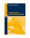Petkovic M.  Point Estimation of Root Finding Methods