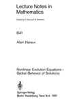Alain Haraux  Nonlinear Evolution Equations. Global Behavior of Solutions