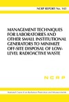 0  Management Techniques for Laboratories and Other Small Institutional Generators to Minimize Off-Site Disposal of Low-Level Radioactive Waste