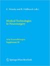 Christopher Nimsky, Rudolf Fahlbusch  Medical Technologies in Neurosurgery