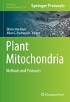 Aken O.-V. (ed.), Rasmusson A.-G. (ed.)  Plant Mitochondria: Methods and Protocols