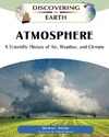 Allaby M., Garratt R.  Atmosphere: a scientific history of air, weather, and climate