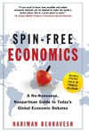 Behravesh N.  Spin-free economics: a no-nonsense, nonpartisan guide to today's global economic debates