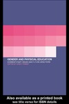 Penney D.  Gender and Physical Education: Contemporary Issues and Future Directions