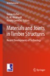 Reinhardt H., Garrecht H., Aicher S.  Materials and Joints in Timber Structures: Recent Developments of Technology