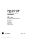 Fungal Biotechnology in Agricultural, Food, and Environmental Applications