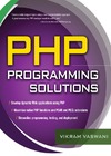 Vikram Vaswani  PHP Programming Solutions