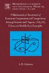 Chukwu E.  A Mathematical Treatment of Economic Cooperation and Competition Among Nations, with Nigeria, USA, UK, China, and the Middle East Examples