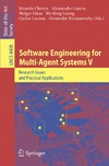 Choren R., Garcia A., Giese H.  Software Engineering for Multi-Agent Systems V: Research Issues and Practical Applications (Lecture Notes in Computer Science   Programming and Software Engineering) (v. 5)