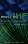 Harper R.  Inside the IMF: An Ethnography of Documents, Technology, and Organizational Action