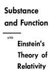 Ernst Cassirer  Substance and Function and Einstein's Theory of Relativity