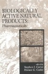 Cutler S., Cutler H.  Biologically Active Natural Products: Pharmaceuticals