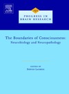 Steven Laureys  Boundaries of Consciousness Neurobiology and Neuropathology Progress in Brain Research 0079-6123 V