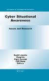 Jajodia S., Liu P., Swarup V. — Cyber Situational Awareness: Issues and Research