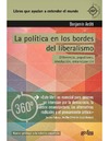 B.  Arditi  LA POL&#205;TICA EN LOS BORDES. DEL LIBERALISMO