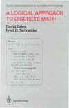 Gries D., Schneider F.  A Logical Approach to Discrete Math