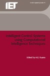 Ruano A.  Intelligent Control Systems Using Computational Intelligence Techniques