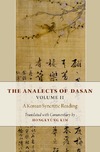 Kim H.  The Analects of Dasan,Volume II: A Korean Syncretic Reading