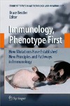 Beutler B.  Immunology, Phenotype First: How Mutations Have Established New Principles and Pathways in Immunology (Current Topics in Microbiology and Immunology)