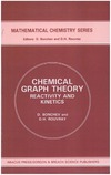 Bonchev D., Rouvray D.  Chemical Graph Theory: Reactivity and Kinetics [incomplete]